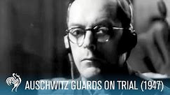 Auschwitz Guards On Trial (1947) | British Pathé