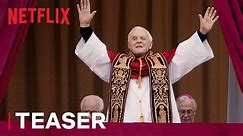 Pope Francis Gets the Netflix Treatment in 'The Two Popes' Trailer