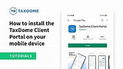 How to Install the TaxDome Client Portal on Your Mobile Device