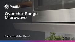 GE Profile Over-the-Range Microwave with Extendable Vent