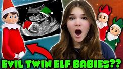 My Elf On The Shelf Is Pregnant With Evil Twins??