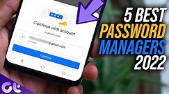 Top 5 Best Free Password Managers in 2022 | Android, iPhone, Windows, macOS | Guiding Tech