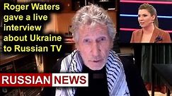Roger Waters gave an interview live on Russian TV | Russia, Pink Floyd, Ukraine