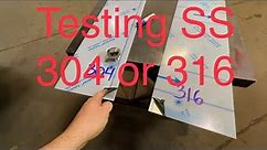 Testing 304 and 316 with simple Magnet test!
