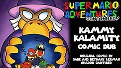 Super Mario Adventures Continued! - Kammy Kalamity