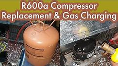 R600a Refrigerator Compressor Change & complete Gas Refill in Urdu/Hindi