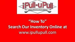 Search Inventory Online iPull-uPull Auto Parts
