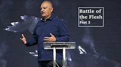 Sunday Service | Battle of the Flesh Part 2 | March 24, 2024