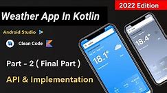 Weather app in android studio | How to create weather app in android studio kotlin