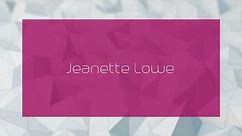 Jeanette Lowe - appearance