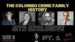 MTR- COLOMBO CRIME FAMILY HISTORY PT 1