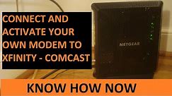 Connect and Activate Your Own Cable Modem to Xfinity Comcast