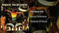 Bruce Dickinson - Kill Devil Hill (Official Audio)
