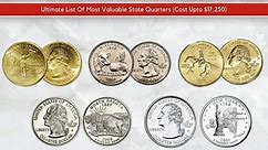 Ultimate List Of Most Valuable State Quarters (Cost Upto $17,250)