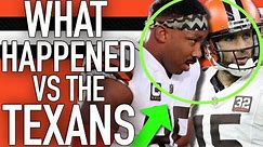 LETS TALK ABOUT WHY THE BROWNS LOST TO THE TEXANS