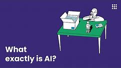 Artificial intelligence explained in 2 minutes: What exactly is AI?