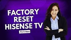 How To Factory Reset Hisense Smart Tv - Full Guide