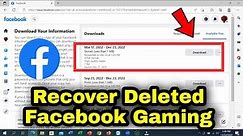 How To Recover Deleted Facebook Gaming on Facebook