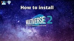 Multiverse-core Tutorial | Installation and quick guide