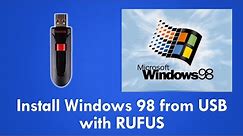 Install Windows 98 from USB with RUFUS