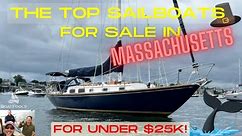 BoatFools TOP Sailboats in Massachusetts for Under $25k They're some real beauties in the Bay State!