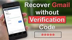 How to Recover Gmail Account without Verification Code? - 2024 | 100% Working