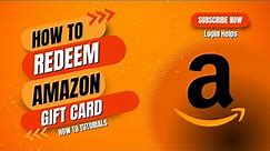 How to Redeem Amazon Gift Card?