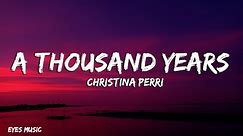 Christina Perri - A Thousand Years (lyrics)