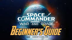 Space Commander - Beginner's Guide and Getting Started