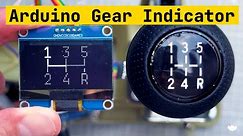 Drive in Style: Arduino Gear Indicator (full tutorial)