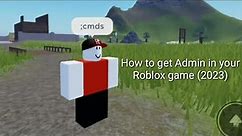 How to get Admin Commands in your Roblox game (Roblox Tutorial)
