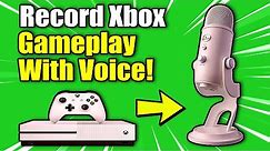 How to RECORD Xbox One Gameplay with VOICE | No Capture Card Needed!! (Best Method)