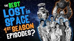 The Best LOST iN SPACE 1st Season Episodes?