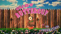 Build Me Up Buttercup - The Foundations (Official animated music video)