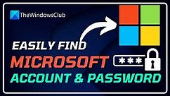 Where Do I Find My Microsoft ACCOUNT and PASSWORD? [FULL GUIDE]