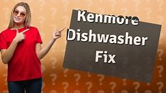 What causes a Kenmore dishwasher to not start?