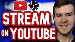 HOW TO STREAM ON YOUTUBE ✅ (OBS Studio Guide)