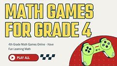 Math Games for Grade 4 | 4th Grade Math Games for the Classroom