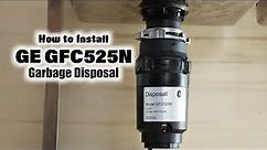 How to install the GE GFC525N 1/2 HP Garbage Disposal ( Using Plumber’s Putty )