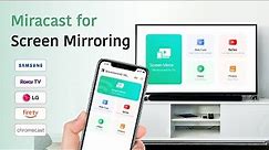 Miracast App: Screen Casting and Screen Mirroring to Smart TV - Miracast for Screen Mirroring