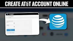 How To Create AT&T Account Online 2024! (Full Tutorial)