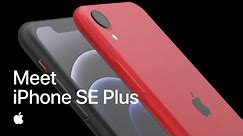 Meet Apple iPhone SE Plus