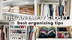 ORGANIZING A CLOSET FROM SCRATCH | Tips for filling an empty closet and making it more functional