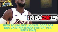 How To Unlock Locker Code For NBA 2k19(Nintendo Switch, PS4, Xbox One)