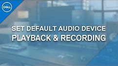Set Default Audio Device Windows 10 (Official Dell Tech Support)