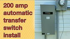 200 amp Transfer switch install