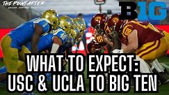 How will USC & UCLA impact the BIG Ten Conference in 2024? | The Point After