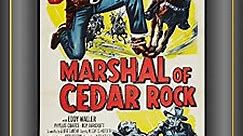 Marshal of Cedar Rock (1953)
