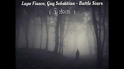 Lupe Fiasco, Guy Sebastian - Battle Scars ( 1 HOUR )