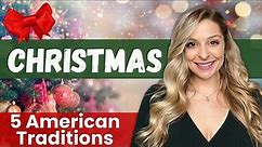 How Do Americans Celebrate Christmas? 5 Traditions you MUST know 🎄🎅🏼🎁